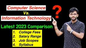 Computer Science vs. Information Technology: Which Engineering Branch is Right for You? Salary?