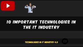 Top 10 Important Technologies in the IT Industry 2023 || Top Technologies in IT || Machine Learning