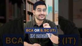 💥BCA Or B.Sc IT in 2023? B.Sc Information Technology Vs BCA! #shorts #youtubeshorts #bca #bscIT
