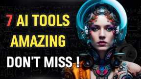 7 Crazy AI Tools You Must Try in 2023🔥