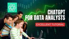 ChatGPT for Data Analysts: Excellent ChatGPT Tutorial💡📚