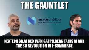 Nextech 3D.ai CEO Evan Gappelberg Talks AI and the 3D Revolution in E-Commerce