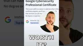 Is The Google Cybersecurity Professional Certificate Worth It? 🧐