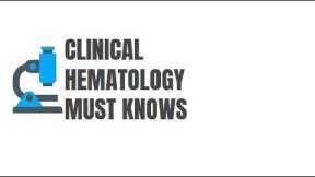 Medical Technology Board Exam Hematology Recalls and MUST-KNOWS