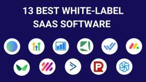 +13 Best White Label Software 2023 [SaaS Reseller]