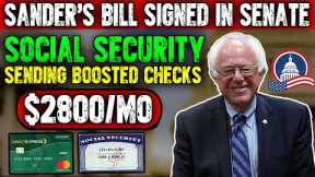 SANDER'S NEW BILL SIGNED | PROVIDING $2800/MO FOR LOW INCOME SOCIAL SECURITY SENIORS ON SSI SSDI VA!