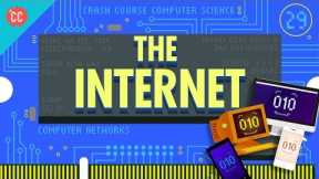 The Internet: Crash Course Computer Science #29