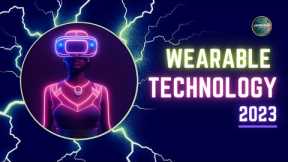 Wearable Technology 2023 | Powered By Invideo.io @TechScribeMedia