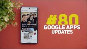 Google Apps Updates Round-up Ep.80 -  30+ New Features