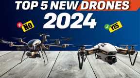 The Future is Here: Top 5 New Drones of 2024 Revealed!