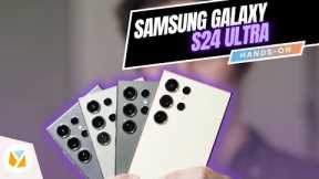 Samsung Galaxy S24 Ultra | Hands-On