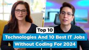 Top 10 Technologies And 10 Best IT Jobs Without Coding For 2024 | Simplilearn