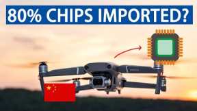 Although DJI's drones shocked the world, why is China's drone chip technology so backward