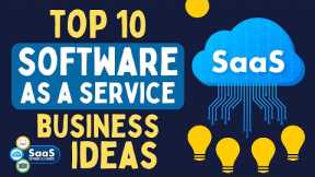 Top 10 Business Ideas for Software as a Service  (SaaS) Business