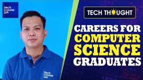 Careers for Computer Science Graduates | Tech Thought