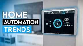 Home Automation Trends in 2024 That You Need to Follow
