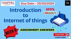 Introduction to IOT Week 8 Assignment Answers | NPTEL 2024 Jan-Apr | Learn in brief