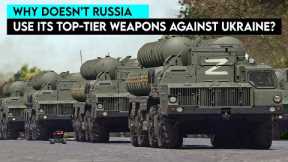 Why Doesn't Russia Use Superweapons in Ukraine to End the War?
