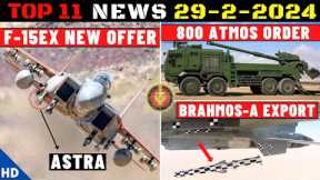 Indian Defence Updates : F-15EX New Offer,800 ATMOS Order,Brahmos-A Export,2 Tejas MK1A Delivery