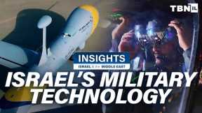 Israel's HIGH-TECH Military Drones & Iron Dome Defense System | Insights | TBN Israel