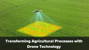 Transforming Agricultural Processes with Drone Technology
