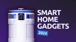 Innovative Smart Home Gadgets to Get in 2024