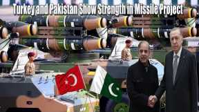 Shocking the World, Turkey and Pakistan Show Joint Defense Strength in Missile Project