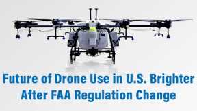 [Technology Corner] Future of Drone Use in U S  Brighter After FAA Regulation Change