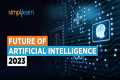Future of AI | Future of Artificial