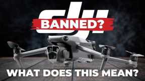 DJI Drone Ban Explained - Get the Facts and Take Action