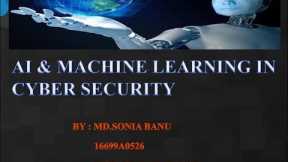 Artificial intelligence & machine learning with cyber security ppt