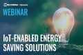 IoT-Enabled Energy Saving Solutions 