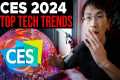 CES 2024 Highlights: TOP Tech Trends, 