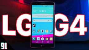 Using the LG G4 in 2024 - Review!