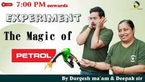 The Magic of Petrol  | Amazing Science Experiments With Deepak Sir & Durgesh Ma'am