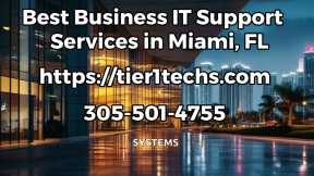 Best Business IT Support Services in Miami FL | MSP