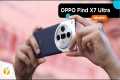 OPPO Find X7 Ultra Review
