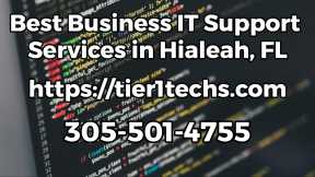 Best Business IT Support Services in Hialeah, FL | MSP