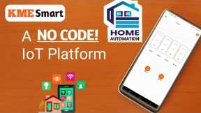 DIY Smart Home Automation with KME Smart IoT Cloud: No Coding Required | KME Smart Iot Cloud