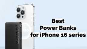 Power Bank for iPhone 16 Series: Top Picks