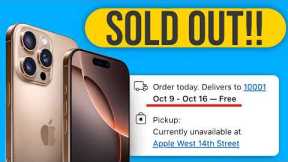 Why is the iPhone 16 Pro Max SOLD OUT EVERYWHERE??