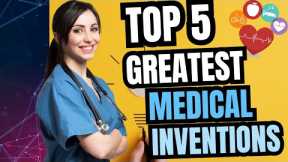 Top 5 Medical Innovations of the Century in Stunning 4K 🎥 | Medical Appraisals