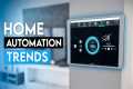 Home Automation Trends in 2024 That