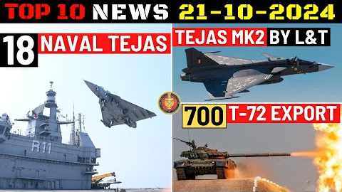 Indian Defence Updates : 18 Naval Tejas Order,Tejas MK2 by L&T,700 T-72 Export,36 Rafale F4 Upgrade