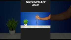 Amazing science tricks#youtubeshorts #shortsviral #shortvideo #shorts