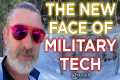 The New Face of Military Technology