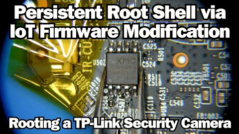 Persistent Root Shell via IoT Firmware Modification - Rooting a TP-Link Security Camera