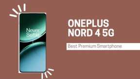 OnePlus Nord 4 5g II All in One Phone II @techgadgetshindi