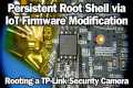 Persistent Root Shell via IoT