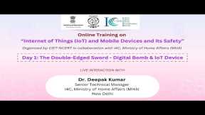 Day 1: The Double-Edged Sword - Digital Bomb & IoT Device | IoT and Mobile Devices and its Safety